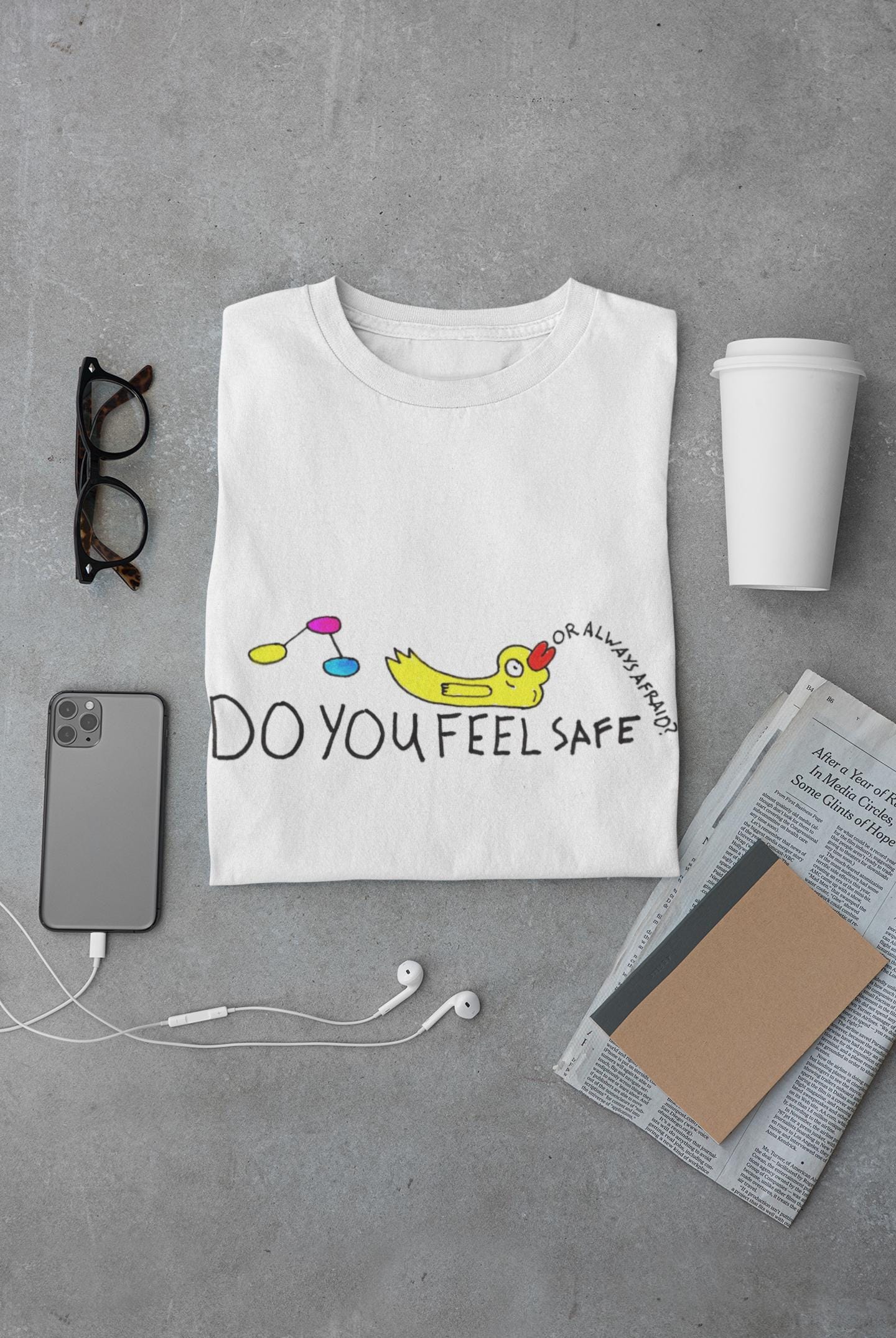 Do You Feel Safe T-Shirt | Or are you afraid? | TheOddDuckBar | Hand Drawn Tee Slogan