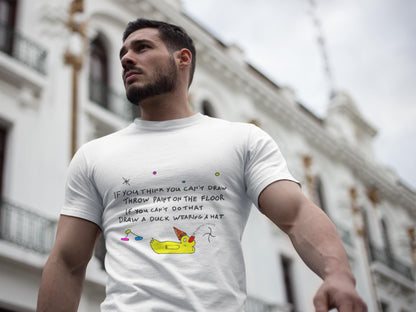 If you think you can't draw | Be Creative | TheOddDuckBar | Hand Drawn Tee Slogan