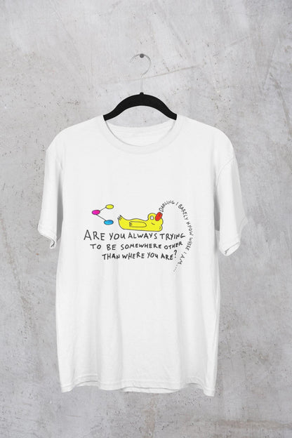 Eckhart Tolle Quote T-Shirt | Yellow Duck Slogan Tee