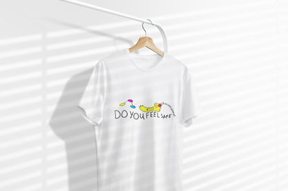 Do You Feel Safe T-Shirt | Or are you afraid? | TheOddDuckBar | Hand Drawn Tee Slogan