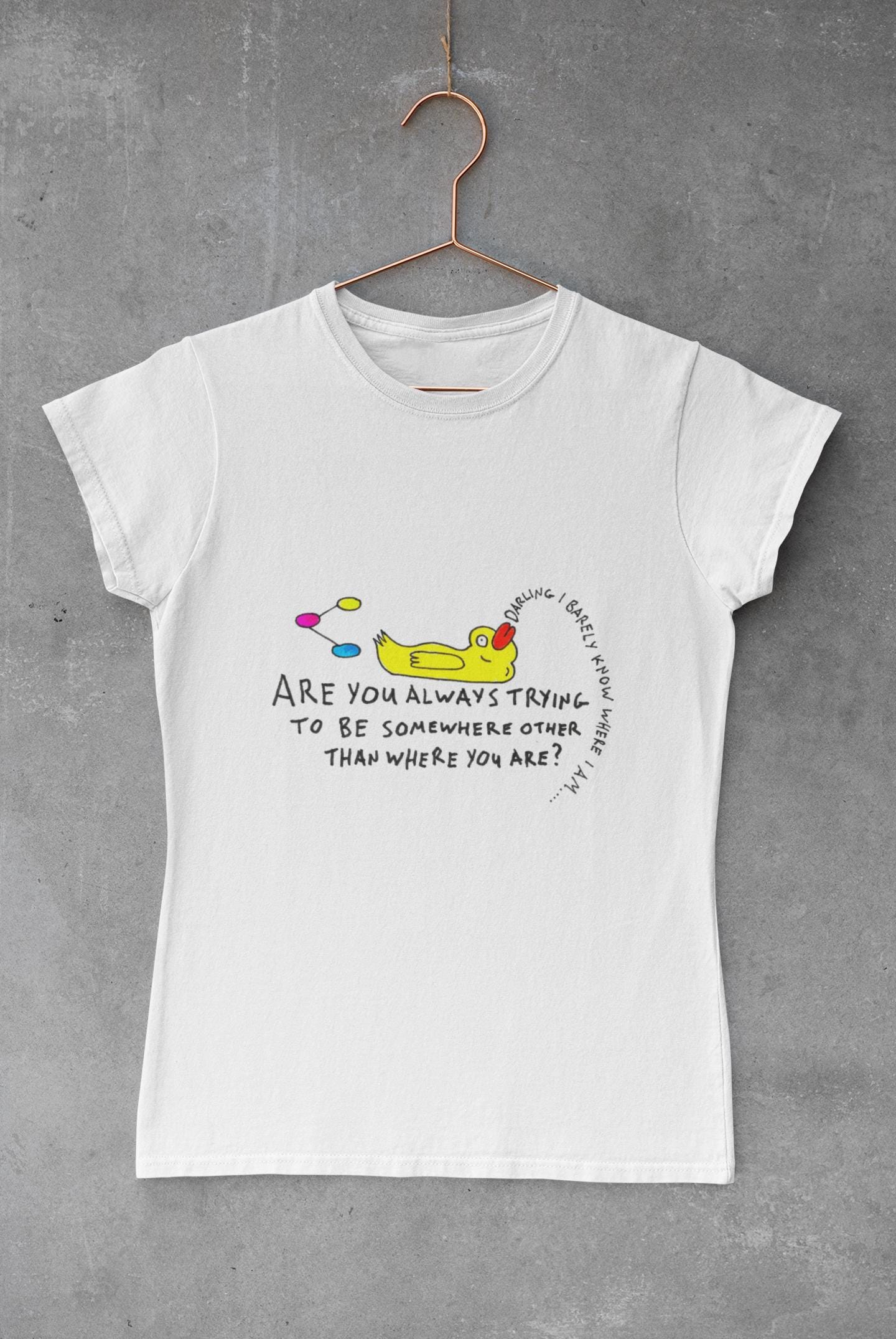 Eckhart Tolle Quote T-Shirt | Yellow Duck Slogan Tee
