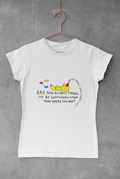 Eckhart Tolle Quote T-Shirt | Yellow Duck Slogan Tee